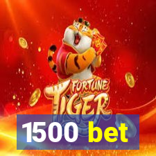 1500 bet